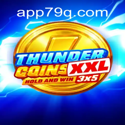 Exploring ThunderCoinsXxl: A Premier Online Slot Game on 79Q.com